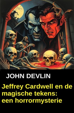 Jeffrey Cardwell en de magische tekens: een horrormysterie