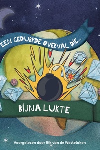 Een gedurfde overval die... bijna lukte