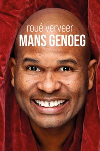 Roué Verveer: Mans Genoeg