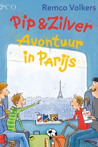Pip en Zilver - Avontuur in Parijs