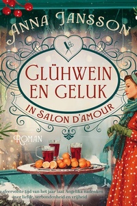 Glühwein en geluk in Salon d'Amour: De sfeervolste tijd van het jaar laat Angelika nadenken over liefde, verbondenheiden vrijheid