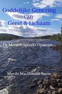 Goddelijke Genezing van Geest & Lichaam