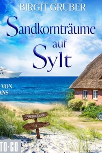 Sandkornträume auf Sylt - Zeit für Meer, Band 4 (ungekürzt)