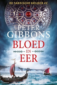 De Saksische krijger 2 - Bloed en eer