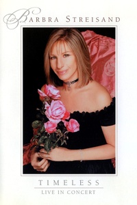 Barbra Streisand - Timeless: Live in Concert