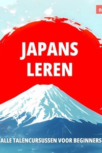 Taalcursussen voor beginners, Japans leren (Ongesneden)