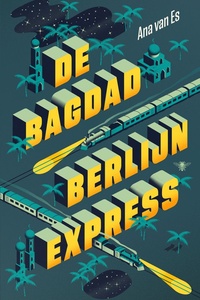 De Bagdad-Berlijnexpress