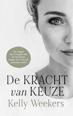 De Kracht van Keuze