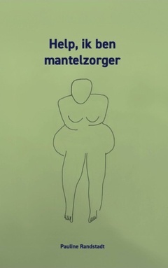 Help, ik ben mantelzorger