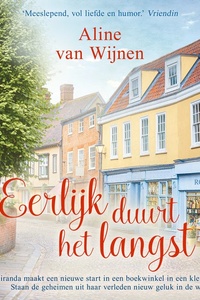 Eerlijk duurt het langst: Miranda maakt een nieuwe start in een boekwinkel in een klein stadje. Staan de geheimen uit haar verleden in de weg van nieuw geluk?
