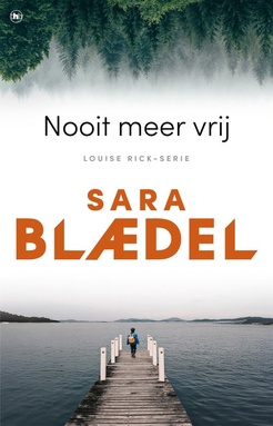 Louise Rick 4 - Nooit meer vrij