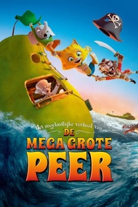 Het Ongelooflijke Verhaal van de Mega Grote Peer