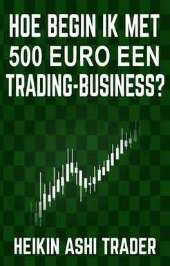 Hoe begin ik met 500 euro een trading-business?