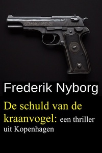 De schuld van de kraanvogel: een thriller uit Kopenhagen