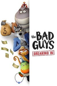 De Bad Guys breken in