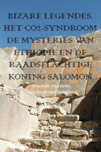 Bizarre legendes, het CO2-syndroom, de mysteries van Ethiopië en de raadselachtige Koning Salomon