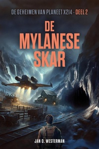De geheimen van planeet X214 2 - De Mylanese Skar