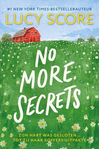 No more secrets: Zijn hart was gesloten… totdat zij haar koffers uitpakte