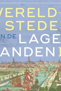 Wereldsteden van de lage landen IV: De korte twintigste eeuw
