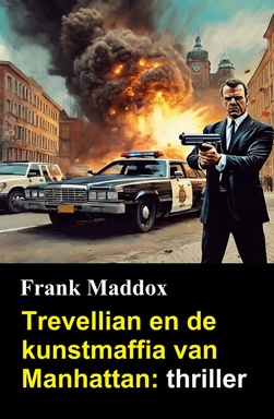 Trevellian en de kunstmaffia van Manhattan: thriller