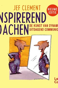 Inspirerend coachen: De kunst van dynamisch en uitdagend communiceren