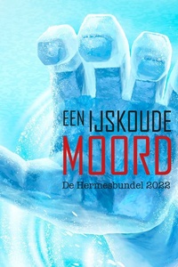 Een ijskoude moord