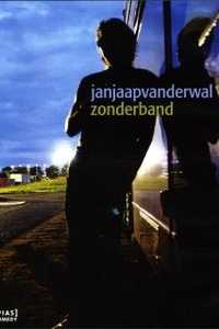 Jan Jaap van der Wal: Zonder Band