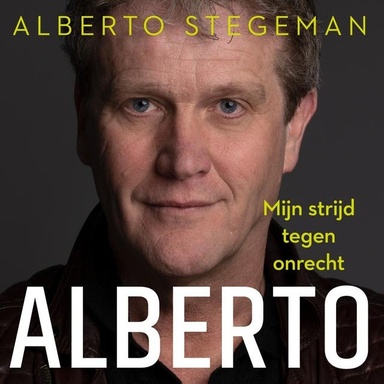 Alberto: Mijn strijd tegen onrecht