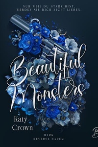 Beautiful Monsters: Nur weil du stark bist, werden sie dich nicht lieben