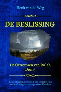 De Getrouwen van Ro`eh 3 - De beslissing