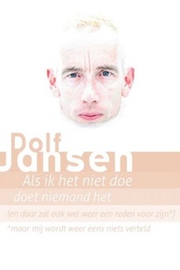 Dolf Jansen: Als ik het niet doe