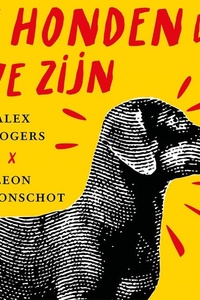 De honden die we zijn