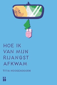 Hoe ik van mijn rijangst af kwam