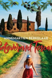 Betoverend Toscane