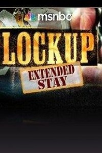 Lockup: Extended Stay