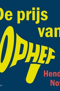 De prijs van ophef: Waarom meer verdeeldheid leidt tot minder welvaart voor (bijna) iedereen