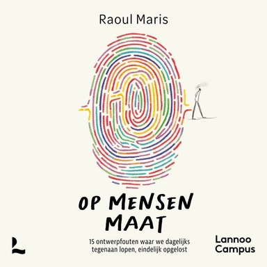 Op mensenmaat: 15 ontwerpfouten waar we dagelijks tegenaan lopen, eindelijk opgelost