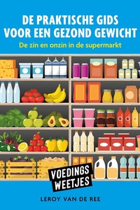 Voedinsgweetjes-De praktische gids voor een gezond gewicht