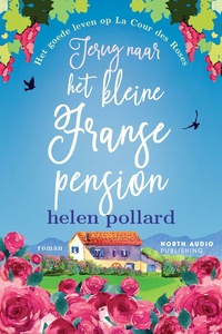 La Cour des Roses 2 - Terug naar het kleine Franse pension