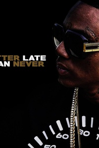 Better Late Than Never