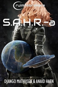 Ruimtebrekers 1 - S.A.H.R.-a