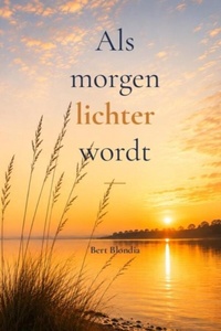 Als morgen lichter wordt