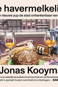 De havermelkelite: Hoe de nieuwe yup de stad onherkenbaar verandert