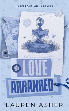 Lakefront miljardairs 3 - Love arranged