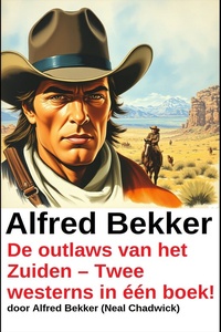De outlaws van het Zuiden – Twee westerns in één boek!