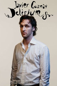 Javier Guzman: Delirium