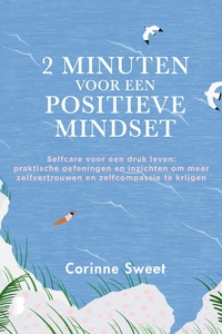 2 minuten voor een positieve mindset