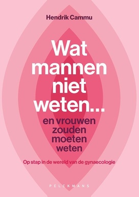Wat mannen niet weten... en vrouwen zouden moeten weten