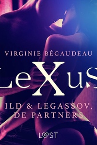 LeXuS: Ild & Legassov, de Partners - Een erotische dystopie