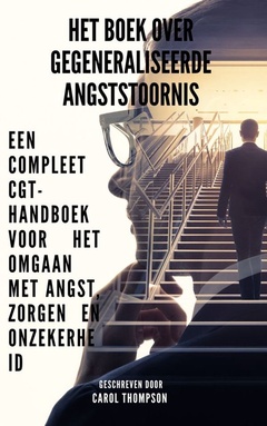 Het boek over gegeneraliseerde angststoornis